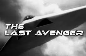 The Last Avenger: Part 2: The Last Avenger