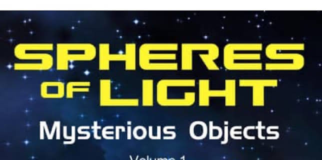 Spheres of Light: Mysterious Objects (2010)
