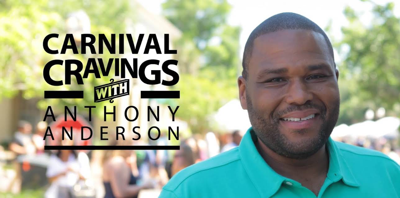 Carnival Cravings with Anthony Anderson Season 1