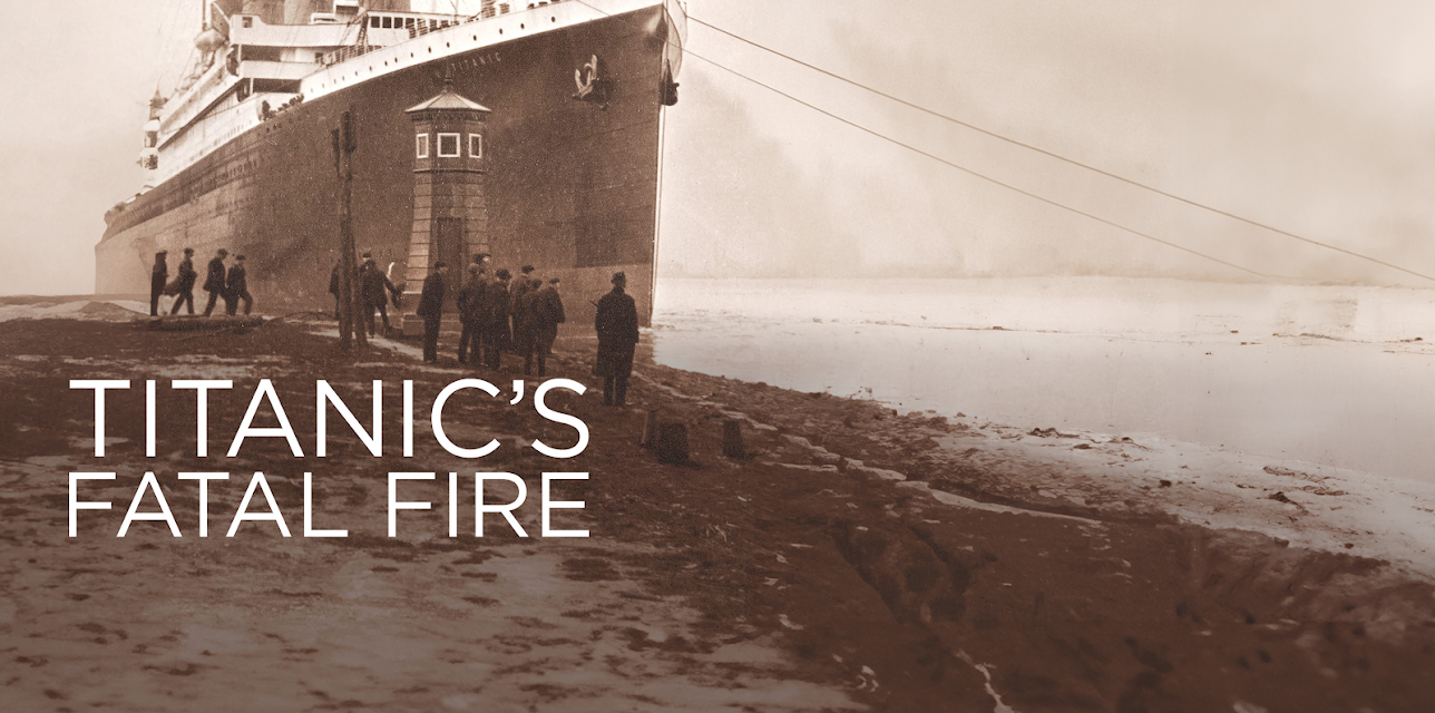 Titanic's Fatal Fire (2017)