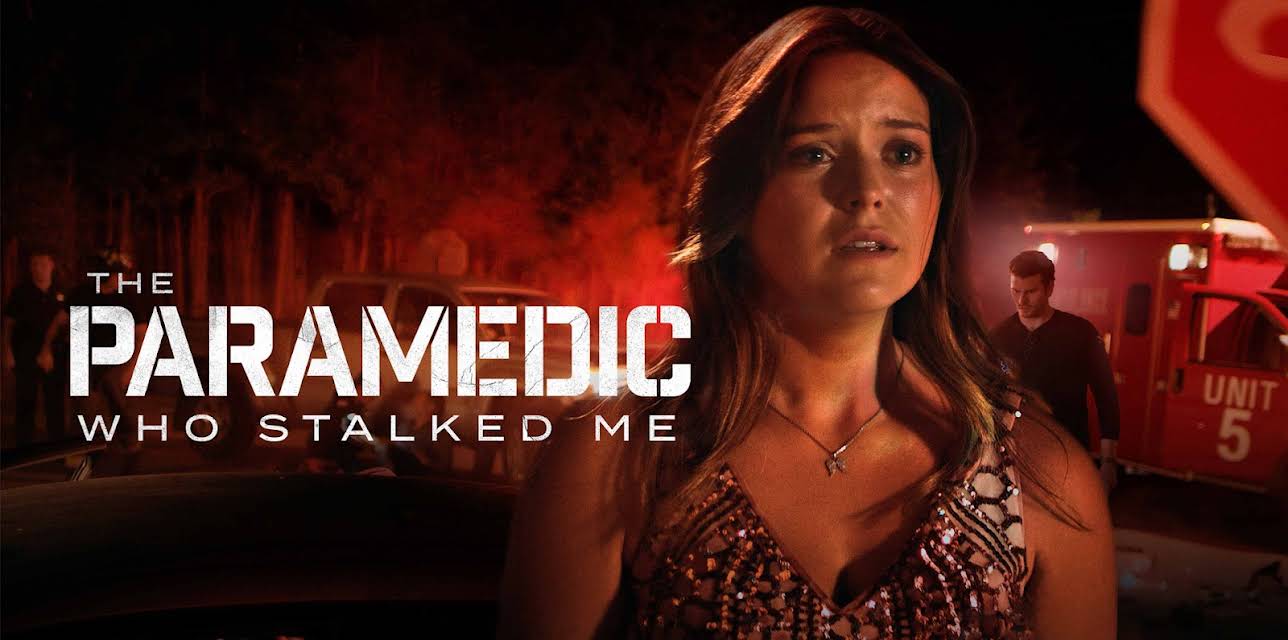 The Paramedic Who Stalked Me (2023)