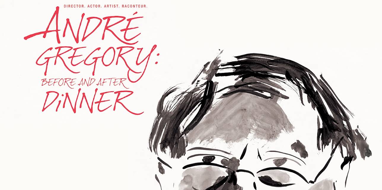 Andre Gregory: Before and After Dinner (2013)