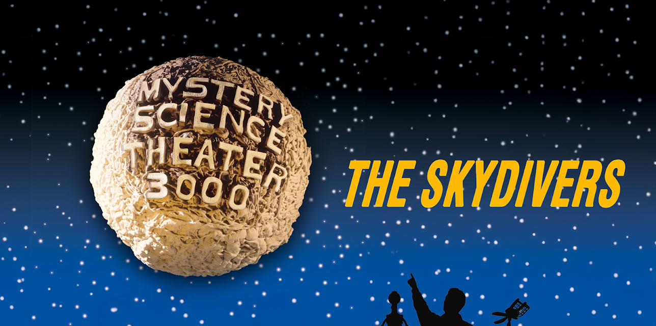 Mystery Science Theater 3000- The Skydivers (1994)