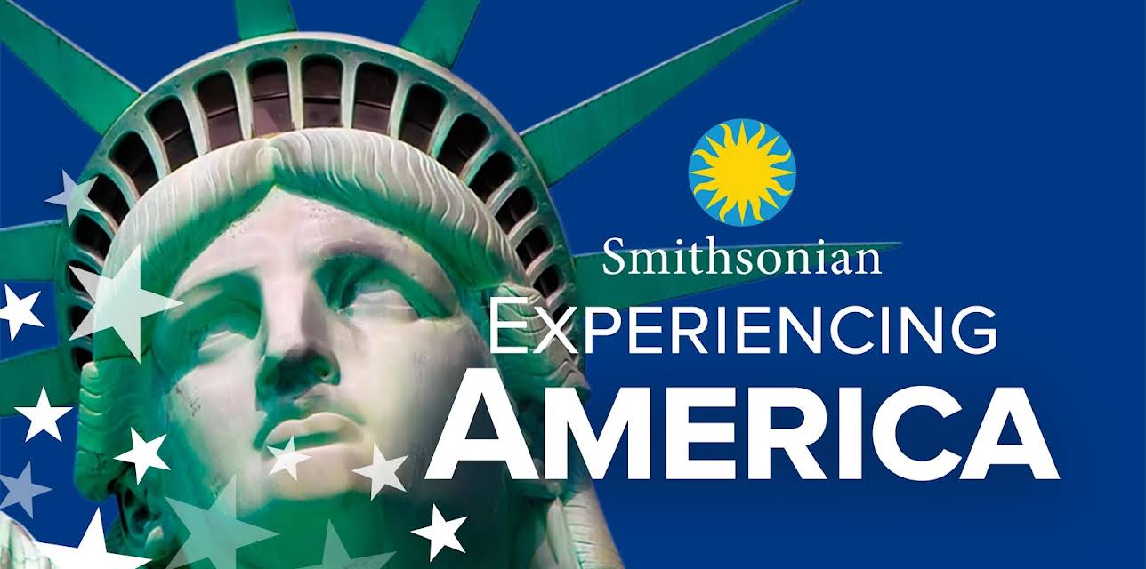 Experiencing America: A Smithsonian Tour through American History