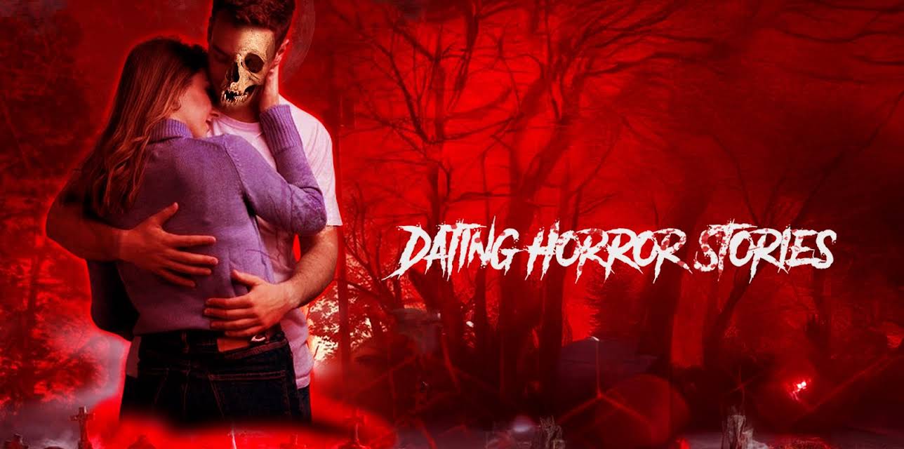 Dating Horror Stories (2024)