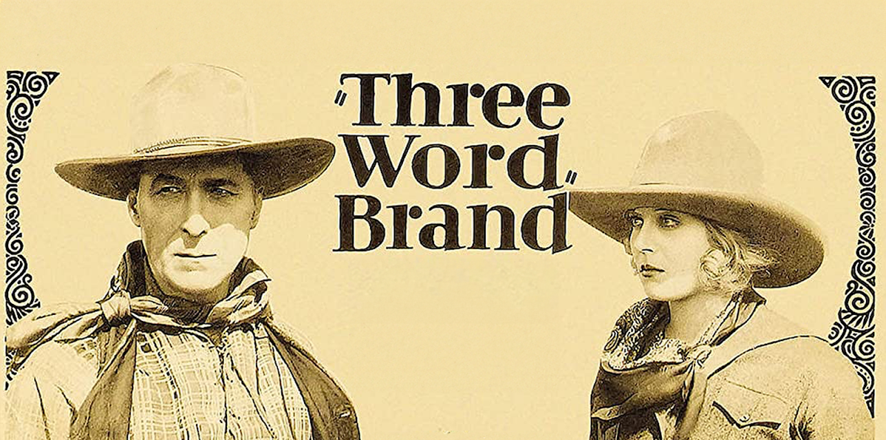 Three Word Brand - Wm. S. Hart western (1921)