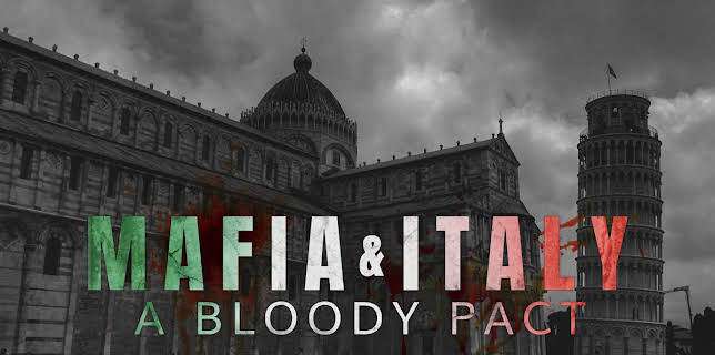 Mafia And Italy A Bloody Pact (2021)