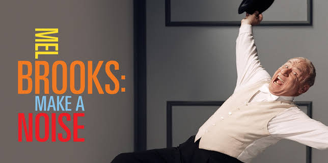 Mel Brooks: Make a Noise (2013)