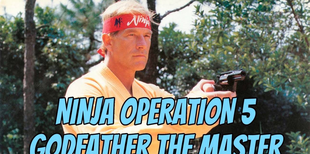 Ninja Operation 5: Godfather the Master (1988)