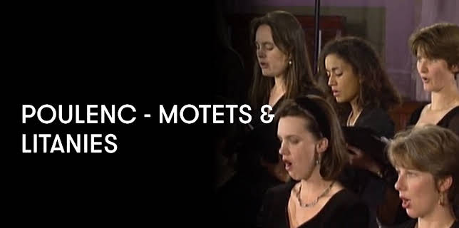 Poulenc - Motets and Litanies (1995)