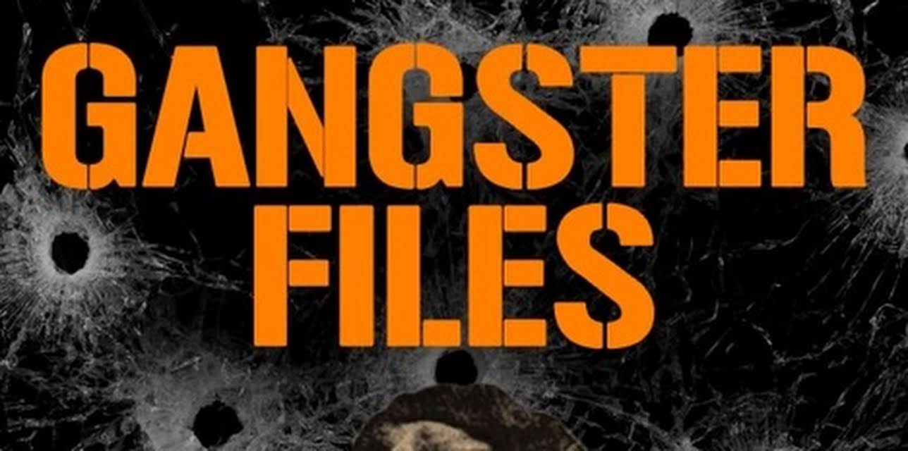 The Gangster Files (2017)