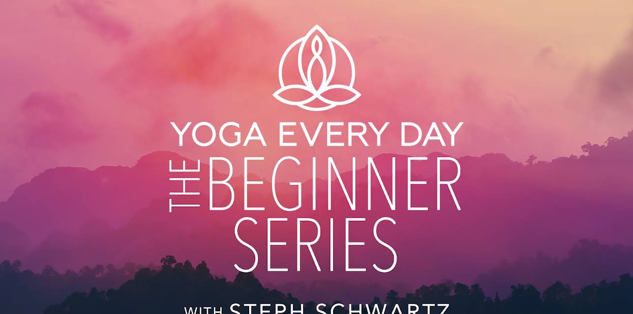 Yoga Every Day: The Beginner Series
