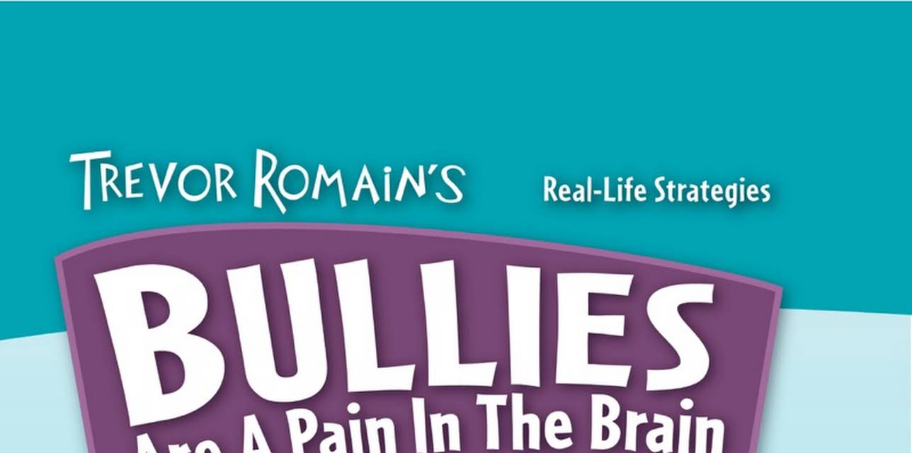 Trevor Romain's Bullies Are a Pain in the Brain (2005)
