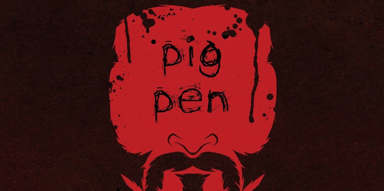 Pig Pen (2016)