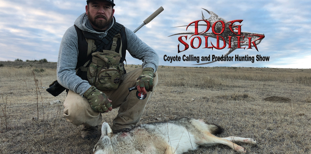 Dog Soldier the Coyote Calling and Predator Hunting Show