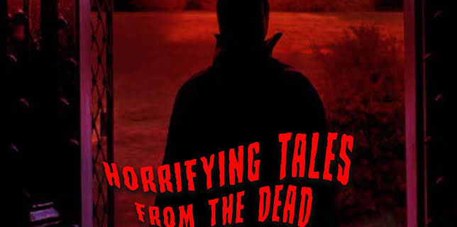 Horrifying Tales from the Dead (2020)