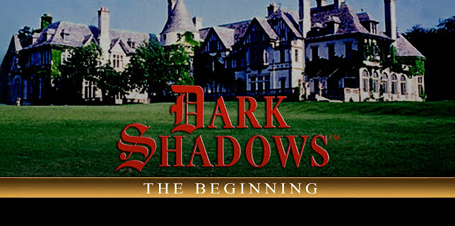 Dark Shadows: The Beginning