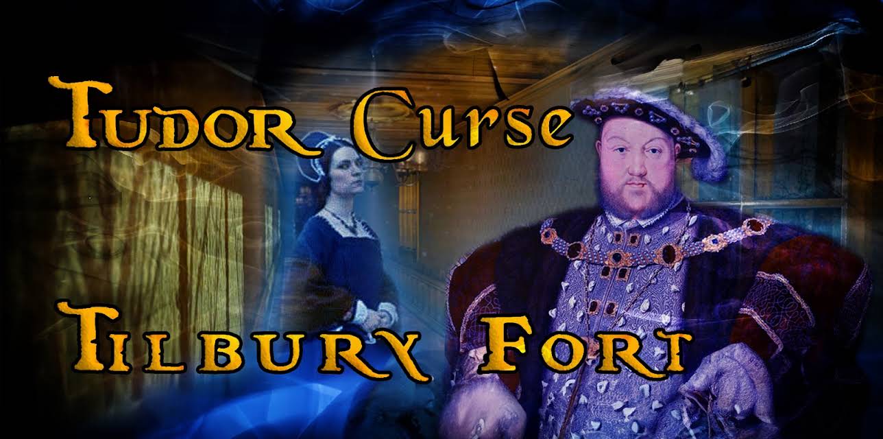 Tudor Curse: Tilbury Fort (2018)