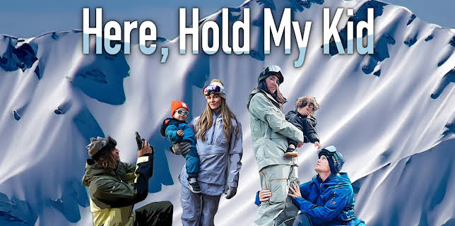 Here, Hold My Kid (2025)