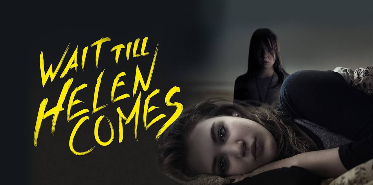 Wait Till Helen Comes (2016)