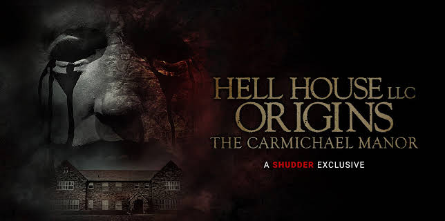 Hell House LLC Origins: The Carmichael Manor (2024)