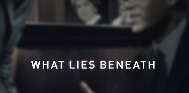 What Lies Beneath Season 1