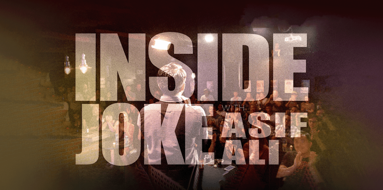 Inside Joke with Asif Ali