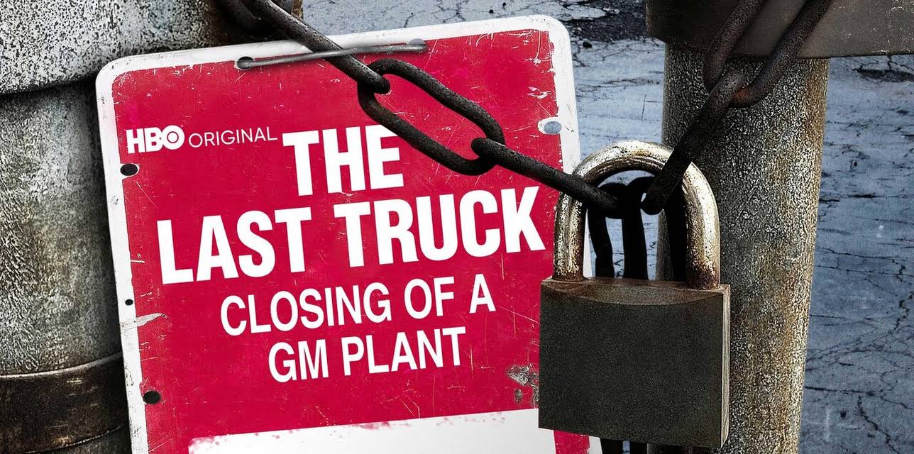 The Last Truck: Closing of a GM Plant (2009)
