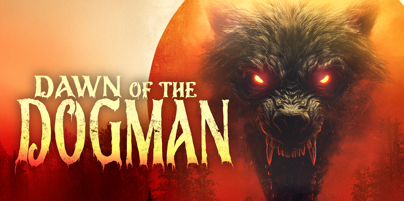 Dawn of the Dogman (2025)