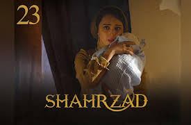 Shahrzad: Season 1 - Episode 23