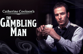 Catherine Cookson's The Gambling Man: Episode 2