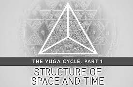 Structure of Space and Time: The Yuga Cycle, Part 1