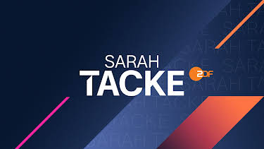 22:15: Sarah Tacke | ZDF | 7/30 2026