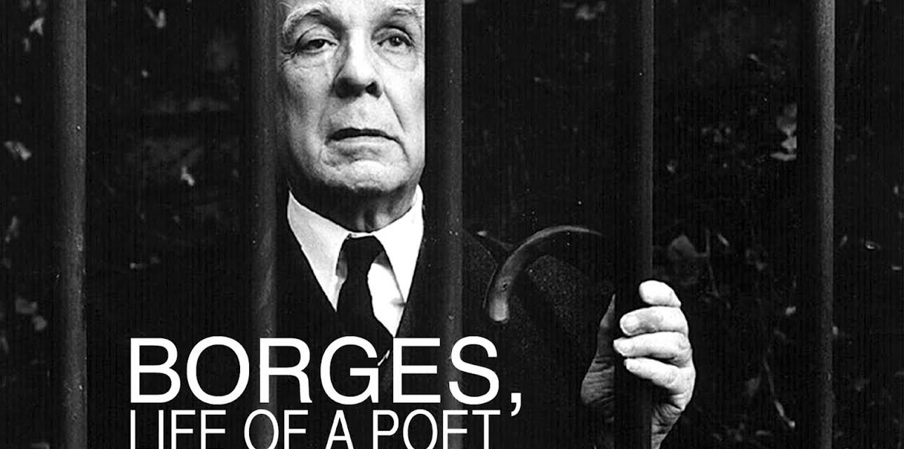 Borges, Life of a Poet (1998)