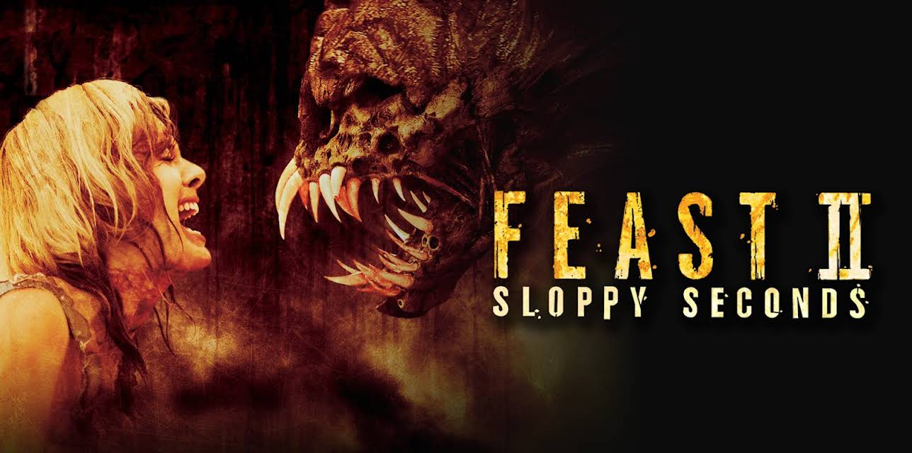 Feast 2: Sloppy Seconds (2008)