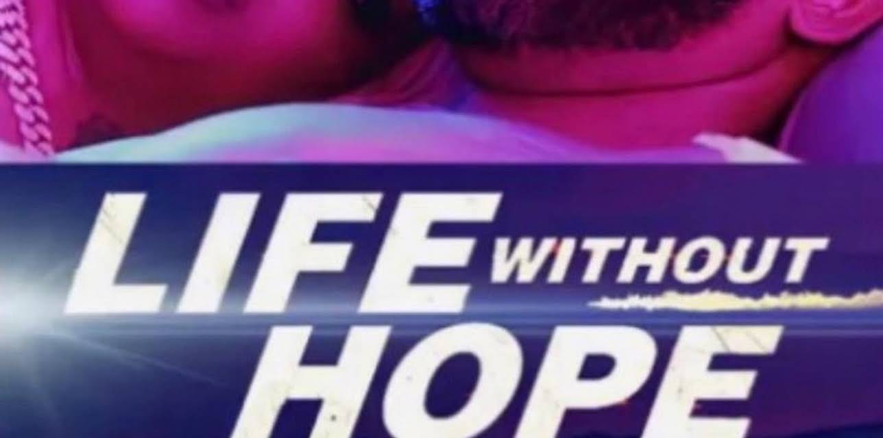 Life Without Hope: A New Chapter (2023)