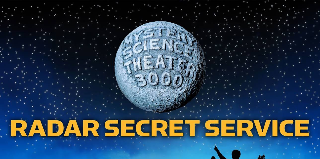 Mystery Science Theater 3000: Radar Secret Service (1993)