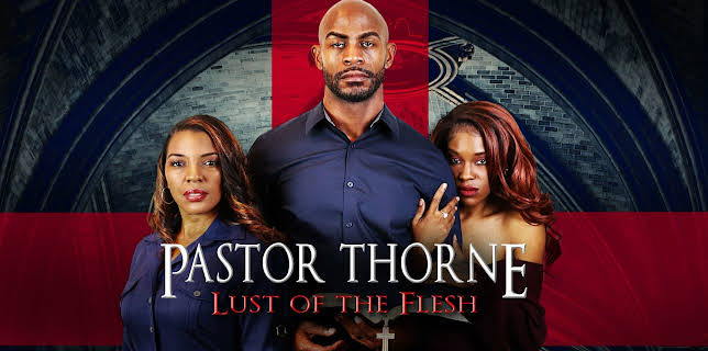 Pastor Thorne: Lust of the Flesh (2022)