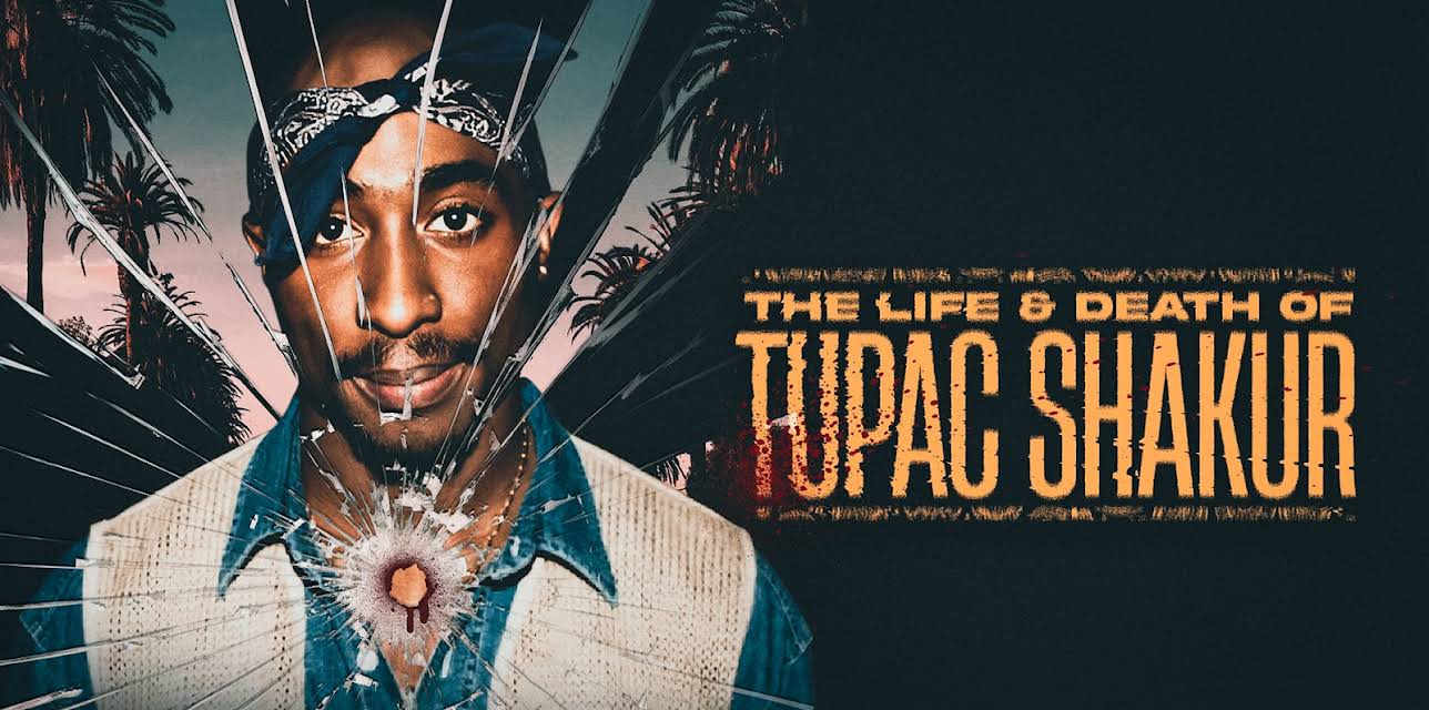 The Life and Death of Tupac Shakur (2021)