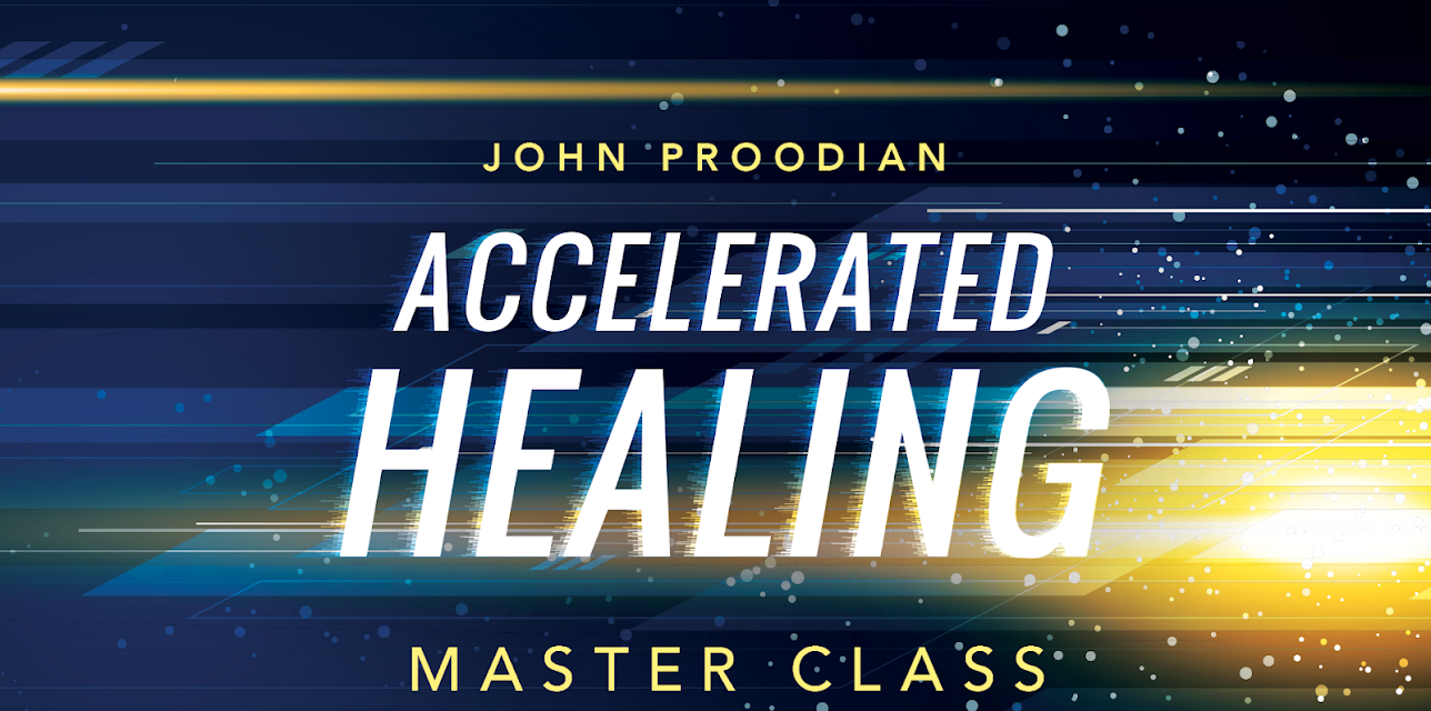Accelerated Healing Master Class with John Proodian