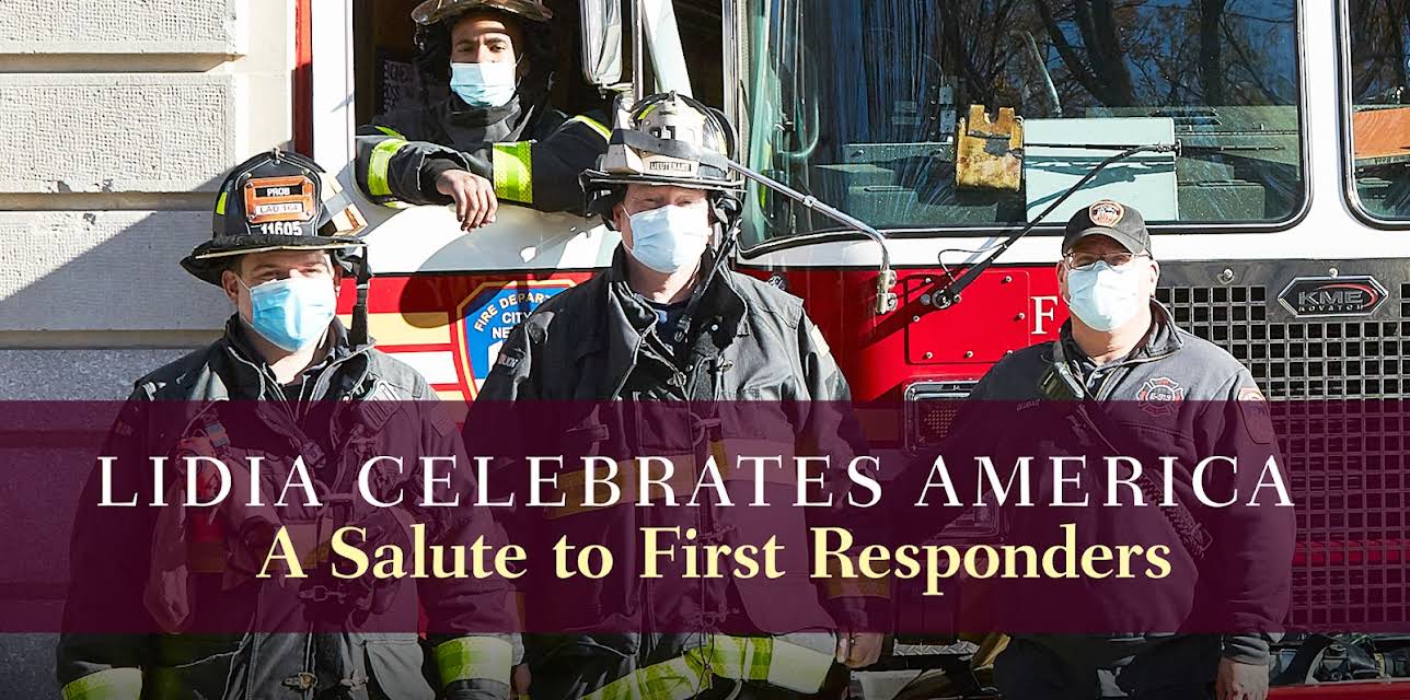 Lidia Celebrates America: A Salute to First Responders (2021)