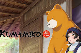 Kumamiko- Girl Meets Bear (Original Japanese Version): Time for Bear and Girl to Part