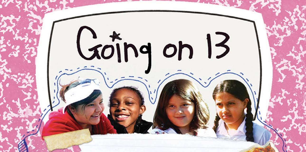 Going on 13 (2008)