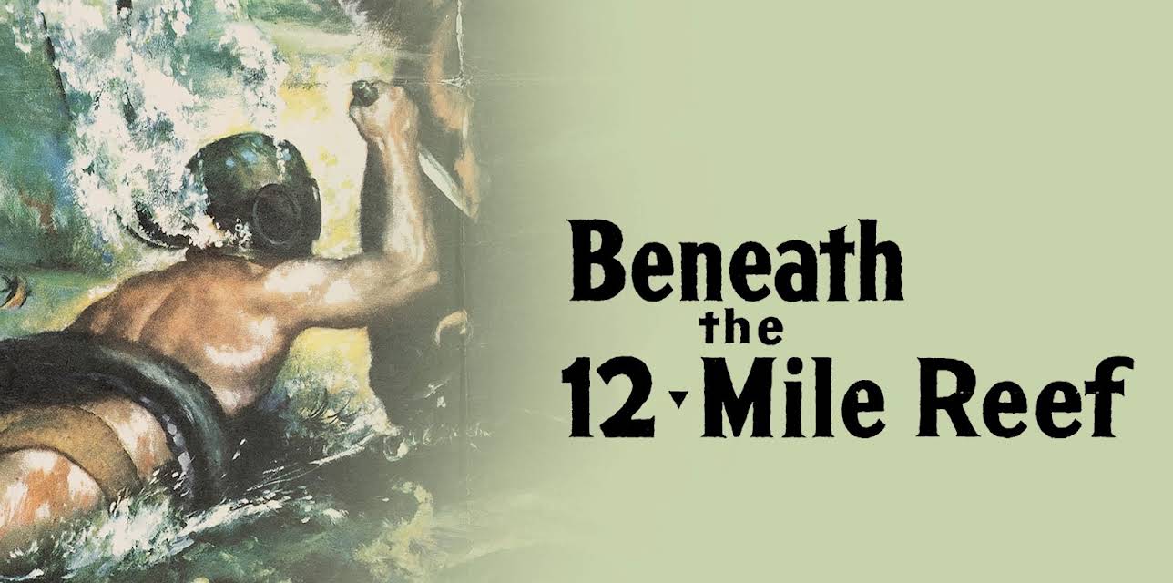 Beneath the 12-Mile Reef (1953)