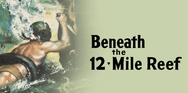 Beneath the 12-Mile Reef (1953)