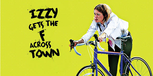 Izzy Gets The F Across Town (2018)