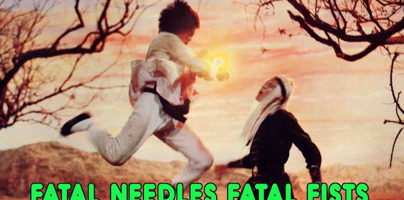 Fatal Needles, Fatal Fist (1978)