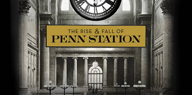 The Rise and Fall of Penn Station (2014)