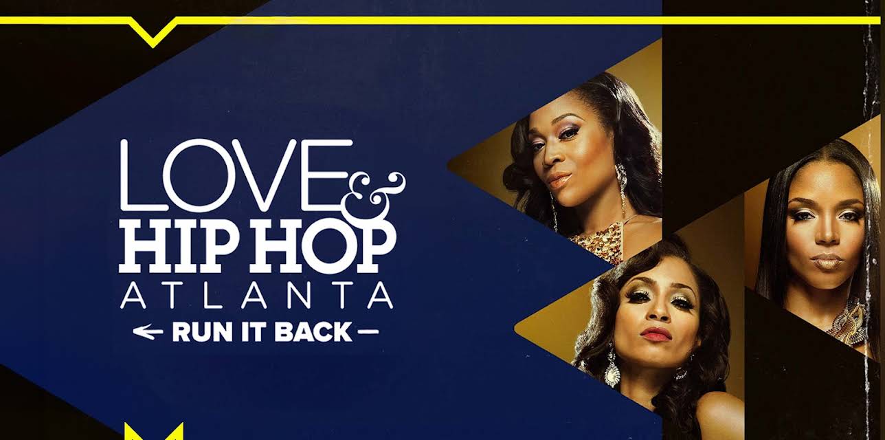 Love & Hip Hop Atlanta: Run It Back Season 1