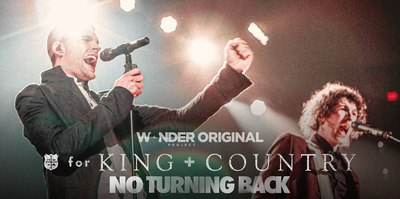 for KING + COUNTRY: NO TURNING BACK (2025)